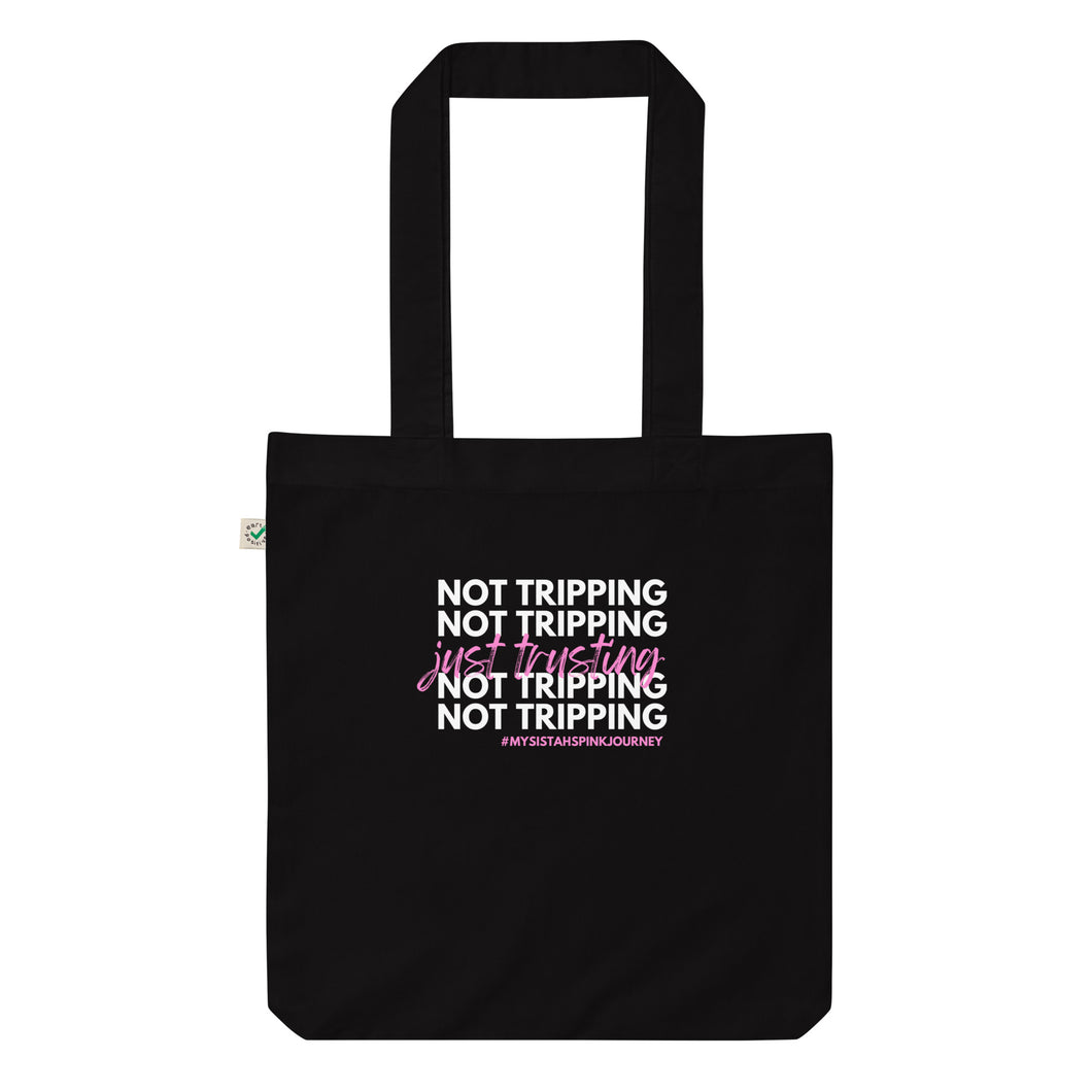 NOT TRIPPING JUST TRUSTING TOTE BAG