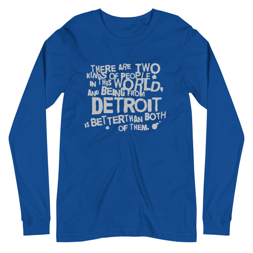 LONG SLEEVE UNISEX TEE...TWO KINDS OF PEOPLE...